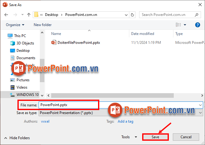 Nhập tên mới cho file PowerPoint trong phần File name và nhấn Save