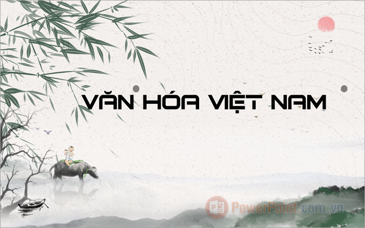 Mẫu PowerPoint về văn hóa Việt Nam