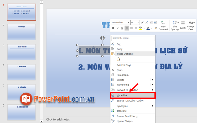 Trên slide chính, bạn chọn (bôi đen) vào đối tượng (shape, textbox, icon,…) nhấn chuột phải chọn Hyperlink
