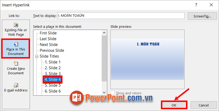 Xuất hiện cửa sổ Insert Hyperlink, bạn chọn Place in This Document nhấn OK