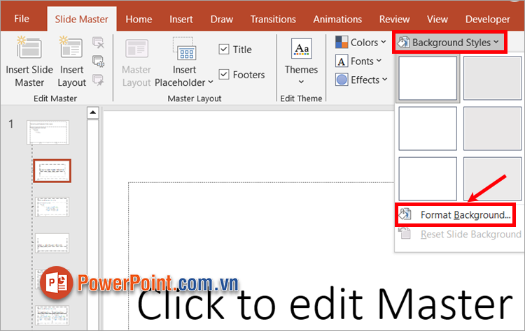 Trong phần Slide Master, bạn chọn Background Styles ➔ Format Background