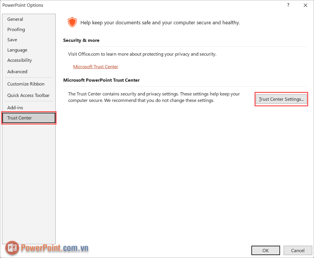 Chọn mục Trust Center và chọn Trust Center Settings để thiết lập