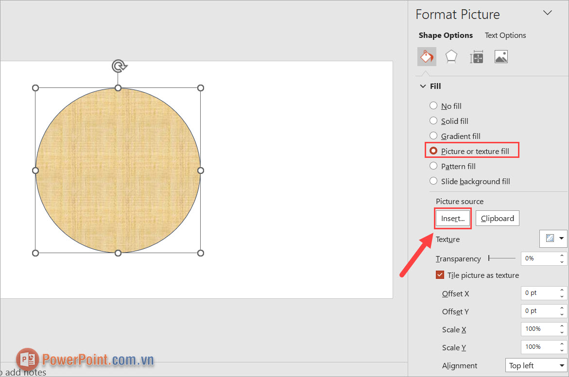 Chọn Picture or texture fill và chọn Insert để thêm hình ảnh vào trong hình tròn Chọn Picture or texture fill và chọn Insert để thêm hình ảnh vào trong hình tròn