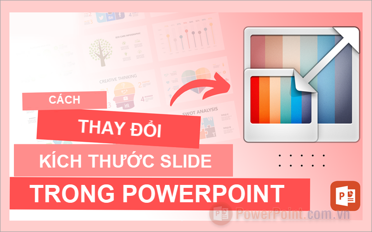 Cách thay đổi kích thước slide trong PowerPoint