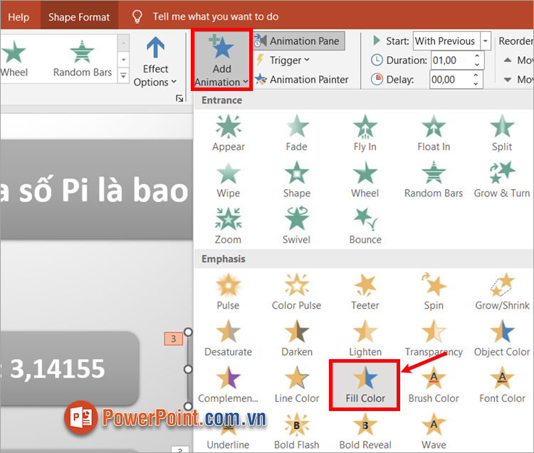 Chọn Animations - Add Animation - Fill Color (hiệu ứng đổi màu)