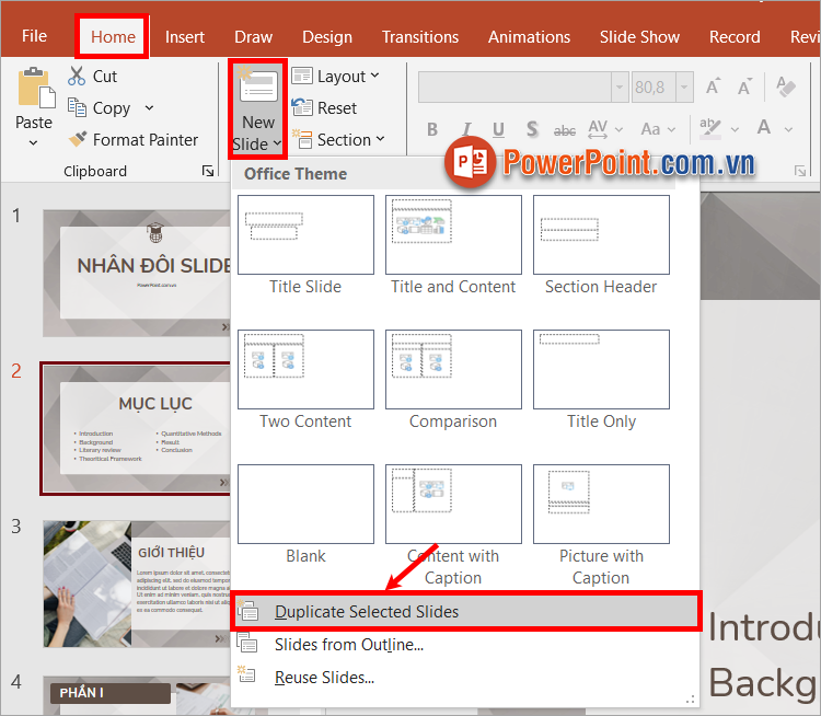 Chọn thẻ Home - New Slide - Duplicate Selected Slides