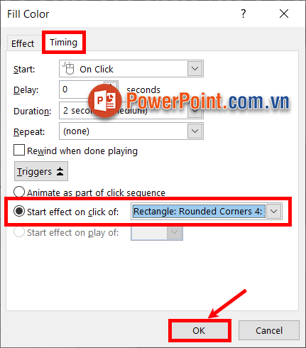 Chọn thẻ Timing và Triggers, nhấn tiếp Start effect on click of và ấn OK