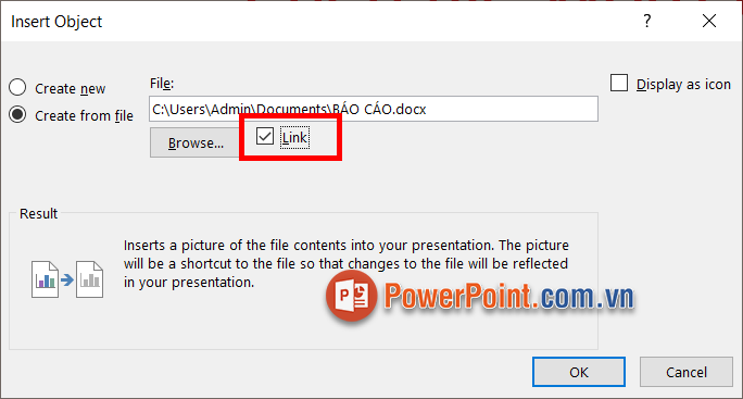Để chèn file Word dưới dạng liên kết, bạn tích chọn vào ô vuông trước chữ Link
