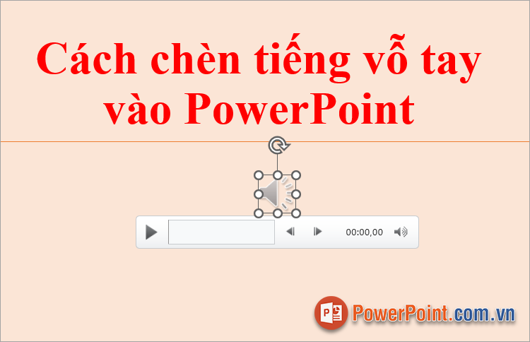 Một biểu tượng âm thanh sẽ xuất hiện trên slide