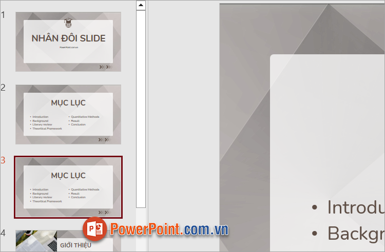 Slide đã được nhân đôi và được thêm vào ngay dưới slide bạn chọn