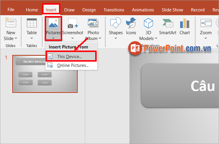 Thêm hình ảnh minh họa cho câu hỏi chọn Insert - Pictures - This Device