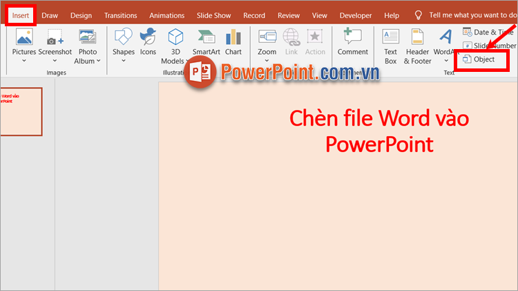 Trên slide muốn chèn file Word vào PowerPoint, chọn Insert - Object