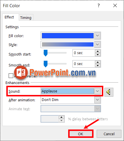 Xuất hiện thẻ Effect của Fill Color, bạn chọn âm thanh trong phần Sound ấn OK