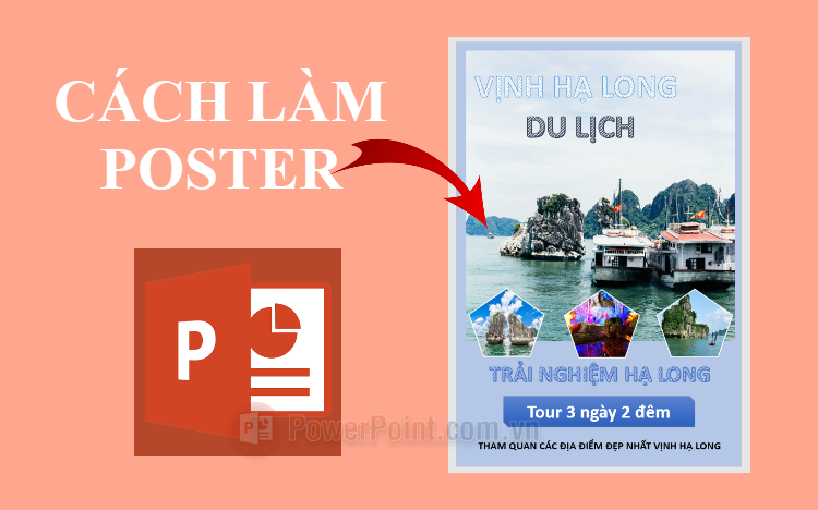 Cách làm Poster bằng PowerPoint chi tiết