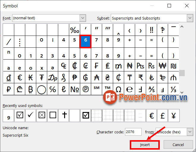 Chọn đến số mũ, chỉ số trên bạn muốn và chọn Insert để thêm số mũ, chỉ số trên