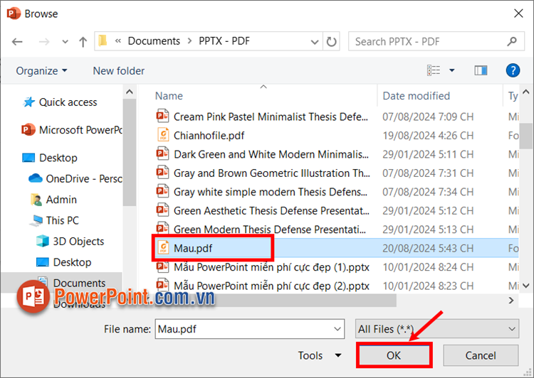 Chọn file muốn chèn vào PowerPoint, tiếp theo chọn OK Chọn file muốn chèn vào PowerPoint, tiếp theo chọn OK