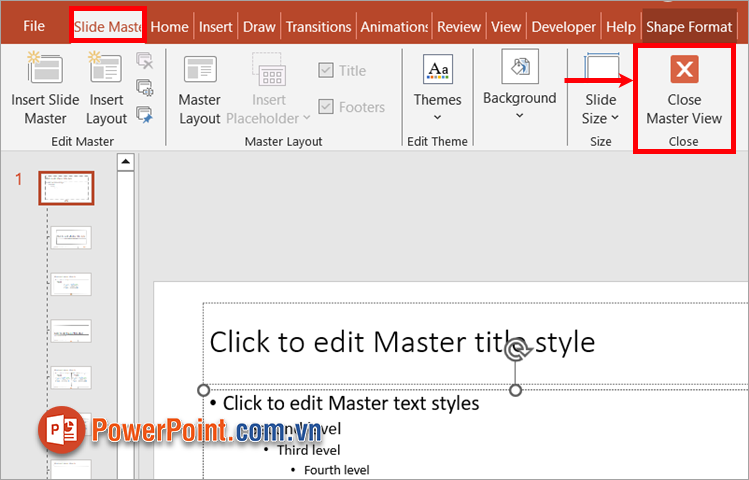 Chọn Slide Master - Close Master View để đóng Slide Master Chọn Slide Master - Close Master View để đóng Slide Master