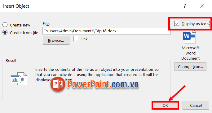 Đánh dấu tích chọn vào Display as icon và nhấn OK để chèn file