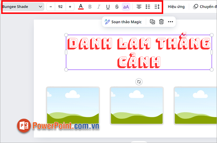 Tùy chỉnh màu sắc chữ, kiểu chữ, căn chỉnh trong thanh công cụ phía trên