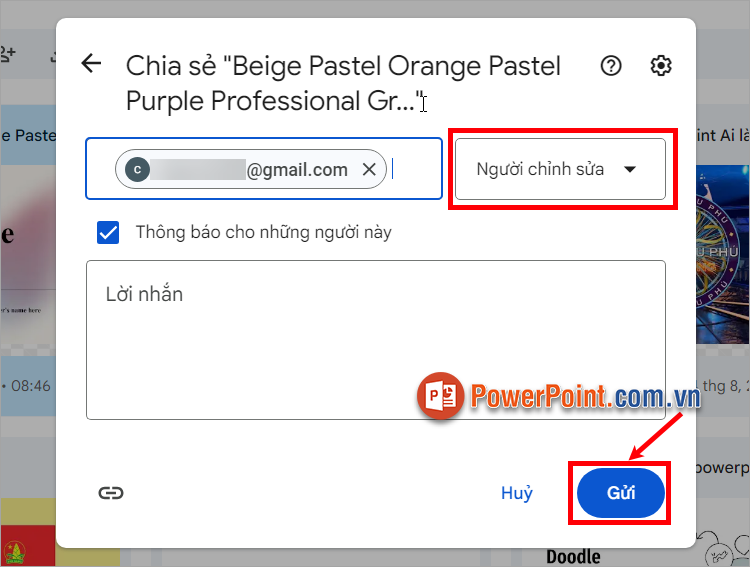 Tùy chỉnh quyền truy cập cho người nhận, nhập nội dung lời nhắn và chọn Gửi