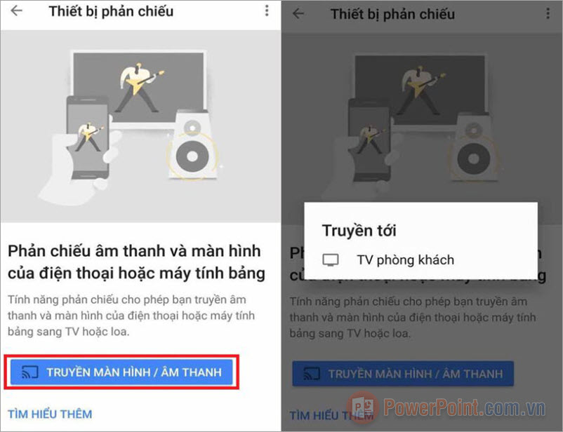 Chọn Truyền màn hình Âm thanh và chọn thiết bị muốn trình chiếu PowerPoint