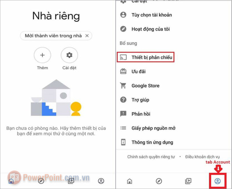 Sau đó, bạn chọn thẻ Tài khoản ➔ Thiết bị phản chiếu